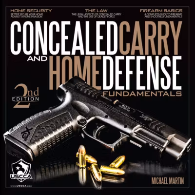 CCHDF Cover Full Cover of the book Concealed Carry and Home Defense Fundamentals by Michael Martin, featuring a handgun and ammunition